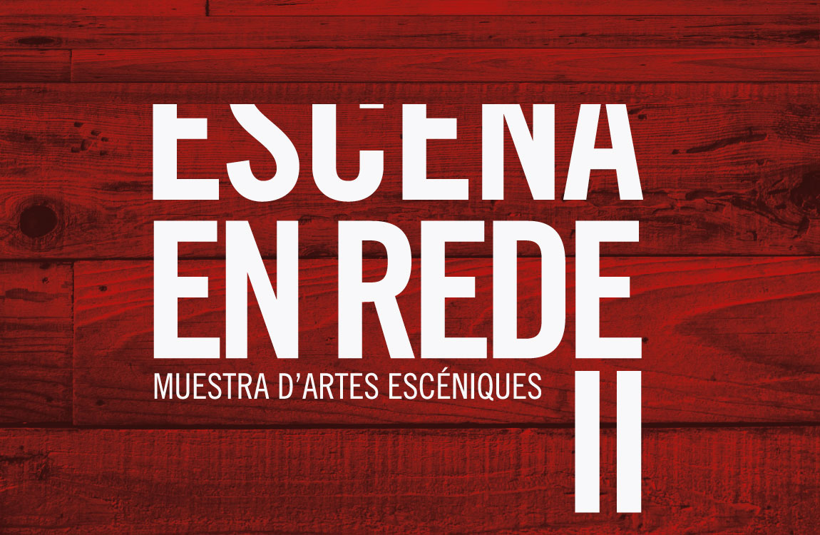 Escena en Rede. II Muestra d’Artes Escéniques